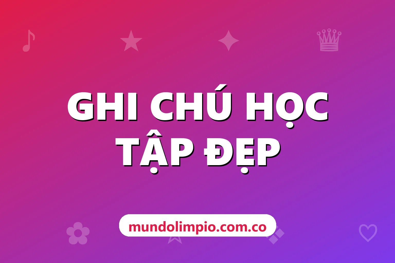 Trang trí ghi chú học tập bằng kí tự: checklist ✓ ✗, đánh dấu ý chính ★ ⚠ và đánh số ① ②